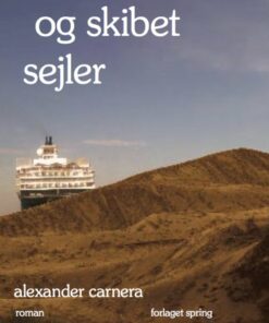 Og Skibet Sejler - Alexander Carnera - Bog