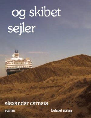 Og Skibet Sejler - Alexander Carnera - Bog