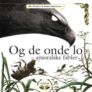 Og de onde lo - Amoralske fabler (Bog)