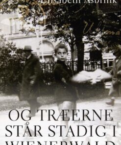 Og træerne står stadig i Wienerwald (Bog)