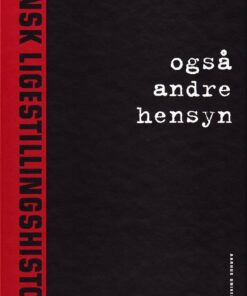 Også Andre Hensyn - Jytte Larsen - Bog