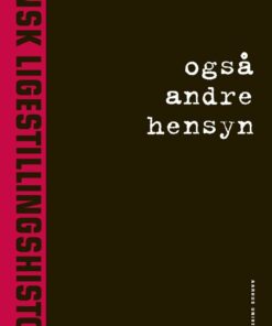 Også Andre Hensyn - Jytte Larsen - Bog