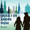 Også I De Andre Huse - Edith Rode - Bog