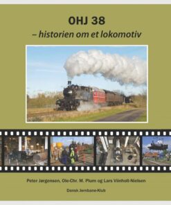 Ohj 38 -historien Om Et Lokomotiv - Ole-chr. M. Plum - Bog