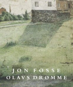 Olavs Drømme - Jon Fosse - Bog