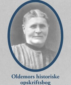 Oldemors Historiske Opskriftsbog - Max Rask - Bog