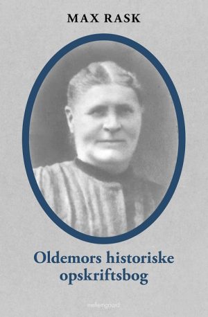 Oldemors Historiske Opskriftsbog - Max Rask - Bog