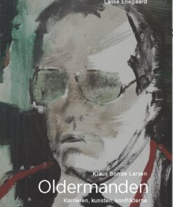 Oldermanden - Klaus Bonde Larsen - Lasse Ellegaard - Bog