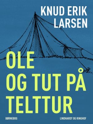 Ole og Tut på telttur (E-bog)