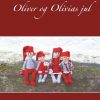 Oliver Og Olivias Jul - Linda Ginnerup Møller - Bog