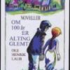 Om 100 år Er Alting Glemt - Ole Henrik Laub - Bog
