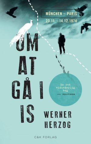 Om At Gå I Is - Werner Herzog - Bog