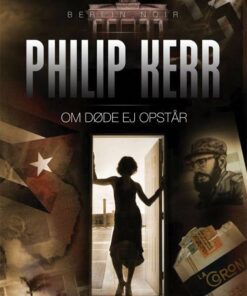 Om Døde Ej Opstår - Philip Kerr - Bog