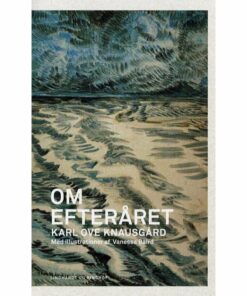 Om Efteråret - Karl Ove Knausgård - Bog
