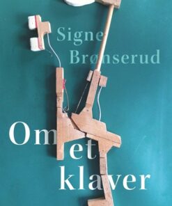 Om Et Klaver - Signe Brønserud - Bog