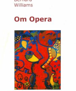 Om Opera - Bernard Williams - Bog