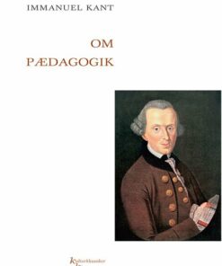 Om Pædagogik - Immanuel Kant - Bog