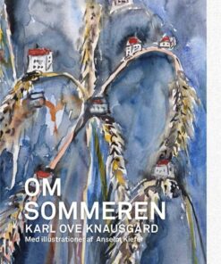 Om Sommeren - Karl Ove Knausgård - Bog
