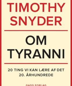 Om Tyranni - Timothy Snyder - Bog