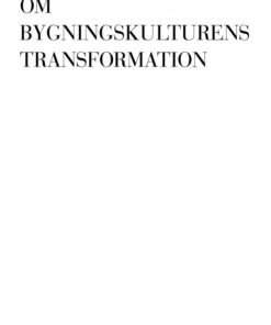 Om bygningskulturens transformation (Bog)