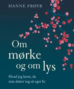 Om mørke og om lys (E-bog)