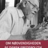 Om nødvendigheden af dansk fredspolitik (Bog)