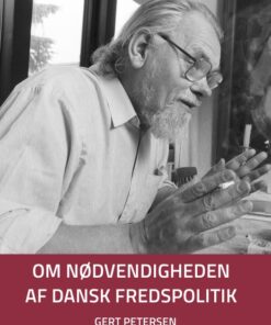 Om nødvendigheden af dansk fredspolitik (Bog)