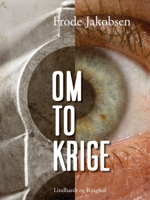 Om to krige (E-bog)