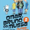 Omar, Bruno og Mussa og sagen om den mystiske numsevandkande - 2 (Bog)