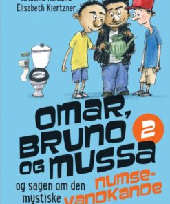 Omar, Bruno og Mussa og sagen om den mystiske numsevandkande - 2 (E-bog)