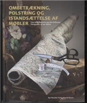 Ombetrækning; polstring og istandsættelse af møbler (Bog)