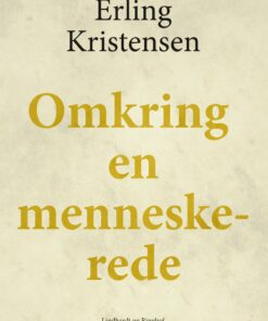 Omkring En Menneskerede - Erling Kristensen - Bog