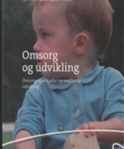 Omsorg Og Udvikling - Agnete Diderichsen - Bog