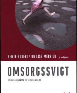 Omsorgssvigt - Bente Boserup - Bog