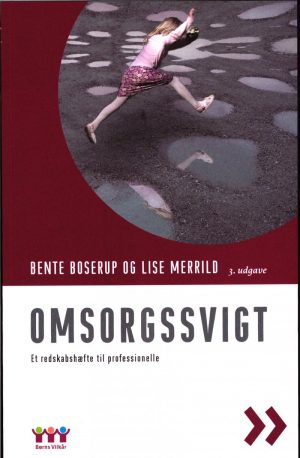 Omsorgssvigt - Bente Boserup - Bog