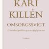 Omsorgssvigt Bind 1 - Kari Killén - Bog
