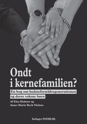 Ondt I Kernefamilien? - Af Elsa Holmer - Bog