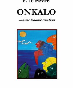 Onkalo - F. Le Fevre - Bog
