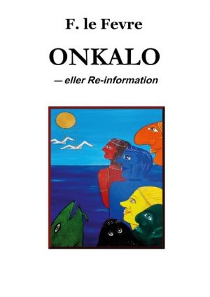 Onkalo - F. Le Fevre - Bog