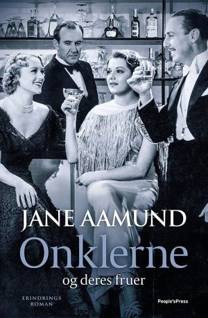 Onklerne Og Deres Fruer - Jane Aamund - Bog