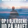 Op I Bjergene - Ud På Havet - Lars Bonnevie - Bog