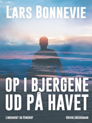 Op I Bjergene - Ud På Havet - Lars Bonnevie - Bog