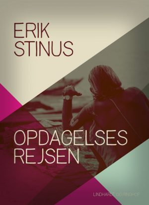 Opdagelsesrejsen - Erik Stinus - Bog