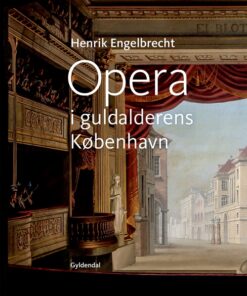 Opera i guldalderens København (Bog)