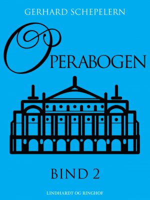 Operabogen. Bind 2 (E-bog)