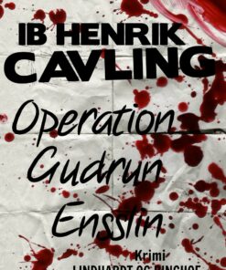 Operation Gudrun Ensslin - Ib Henrik Cavling - Bog