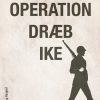 Operation dræb Ike (Bog)