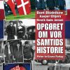 Opgøret Om Vor Samtids Historie - Henrik Gade Jensen - Bog