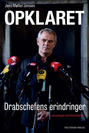 Opklaret - Drabchefens Erindringer - Jens Møller Jensen - Bog