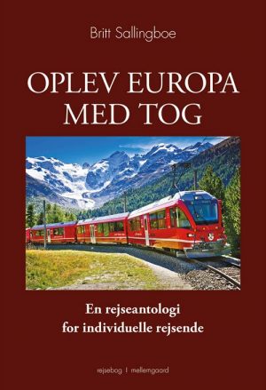 Oplev Europa Med Tog - Britt Sallingboe - Bog